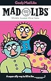 Goofy Mad Libs: World's Greatest Word Game