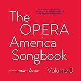 The OPERA America Songbook - Volume 3