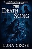 The Death Song: A Paranormal Fancy Romance (The Harmonic Chronicles)