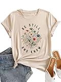 Christian Shirts for Women Novelty Be Still and Know Letter Print Flower T Shirts Summer Basic Short Sleeve Regular Fit Inspirational Tee Tops(Khaki M)