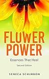 Flower Power: Essences That Heal
