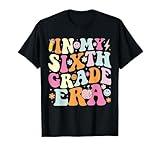 In My Sixth Grade Era Cool 6th Grade Teacher Back to School T-Shirt