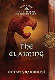 The Claiming: Book Three of The Circle of Ceridwen Saga