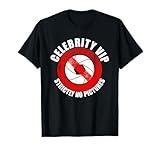 Celebrity VIP Strictly NO Pictures Funny Paparazzi Graphic T-Shirt