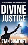 Divine Justice: A Riveting, Page-Turning Kidnapping Crime Thriller (Sam Caviello Federal Agent Crime Mystery Book 4)