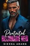 Protected Billionaire Heir: A Single Dad Opposites Attract Romance