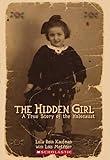Hidden Girl, The: A True Story of the Holocaust