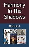 Harmony In The Shadows: A Nostalgic Journey Of A Lawyer's Rendezvous With Historic Events