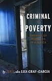 Criminal of Poverty: Growing Up Homeless in America