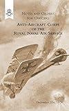 Notes and Orders for Officers Anti-Aircraft Corps of the Royal Naval Air Service (London Division) 1914