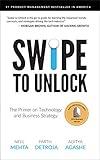 Swipe to Unlock: The Primer on Technology and Business Strategy (Fast Forward Your Product Career: The Two Books Required to Land Any PM Job)