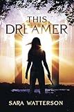 This Dreamer (The Chronicles of the Marked)