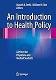 An Introduction to Health Policy: A Primer for Physicians and Medical Students