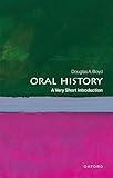 Oral History: A Very Short Introduction (Very Short Introductions)