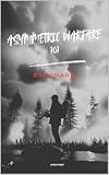 Espionage (Asymmetric Warfare 101 Book 4)