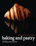 Baking and Pastry: Mastering the Art and Craft, 3rd Edition
