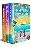 The Mercury Travel Club Books 1-3: Three laugh-out-loud, feel-good rom-coms