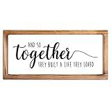 MAINEVENT Together They Built A Life They Loved Sign 8x17 Inch, Farmhouse Love Signs For Home Decor And So They Built A Life They Loved Rustic Love Signs Wall Decor For Bedroom