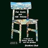 The Chair and the Valley: A Memoir of Trauma, Healing, and the Outdoors