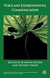 Voice and Environmental Communication (Palgrave Studies in Media and Environmental Communication)