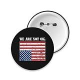Funny Round button Badge,We Are Not Ok American Flag Upside Down Buttons Pins Decors Circle Unisex for Round Brooches Badge Pin（1.25 Inch）