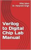 Verilog to Digital Chip Lab Manual