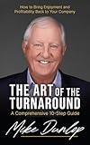 The Art of the Turnaround: A Comprehensive 10-Step Guide