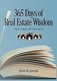 365 Days of Real Estate Wisdom: Your Year of Success