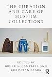 The Curation and Care of Museum Collections: Reinventing Self and Nation