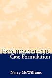 Psychoanalytic Case Formulation