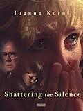 Shattering the Silence