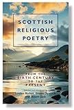 Scottish Religious Poetry: From the Sixth Century to the Present