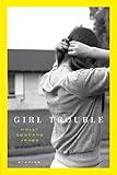 Girl Trouble: Stories