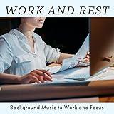 Relaxing Music for the Workplace