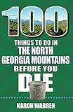 100 Things to Do in the North Georgia Mountains Before You Die