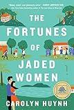 The Fortunes of Jaded Women: A Novel