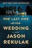 The Last One at the Wedding: A Novel