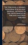 The Virginias, a Mining, Industrial & Scientific Journal, Devoted to the Development of Virginia and West Virginia; Volume 1