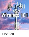 Wireless 101 (Telecom for Non-Engineers)