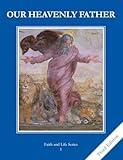 Our Heavenly Father: Textbook Grade 1 (Faith & Life)