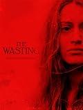 The Wasting