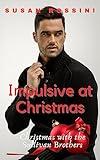 Impulsive at Christmas: Christmas with the Sullivan Brothers (Book 1)