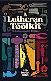 A Lutheran Toolkit
