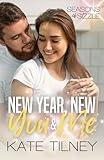 New Year, New You and Me: a sweet and steamy enemies to lovers romance short (Seasons of Sizzle Book 1)