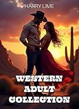 WESTERN ADULT COLLECTION (Wild West Erotica Books Book 1)