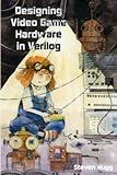 Designing Video Game Hardware in Verilog (8bitworkshop)
