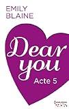 Dear You - Acte 5 (HQN) (French Edition)
