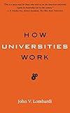 How Universities Work (Higher Ed Leadership Essentials)