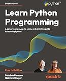 Learn Python Programming: A comprehensive, up-to-date, and definitive guide to learning Python