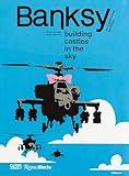 Banksy: Building Castles in the Sky